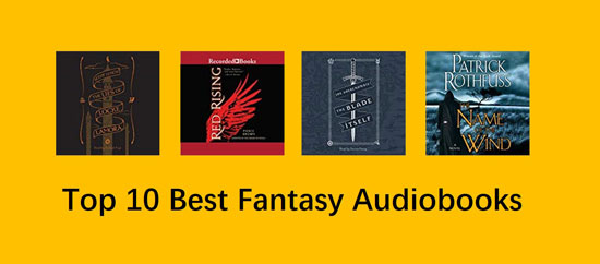 top 10 best fantasy audiobooks