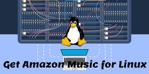 get amazon music for linux