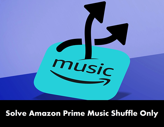 amazon prime music shuffle only