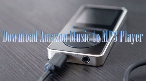 amazon music to mp3 player