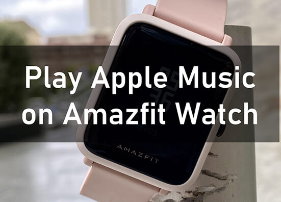 play apple music on amazfit watch
