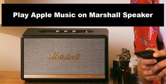play apple music on marshall speaker