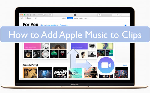 apple music to clips