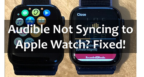audible not syncing to apple watch