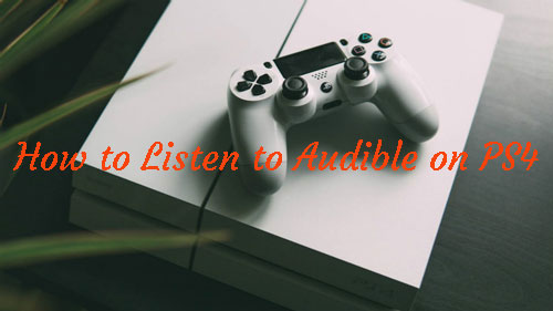 listen to audible on ps4