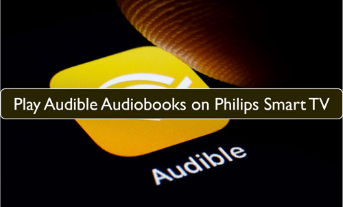 add audible to philips tv