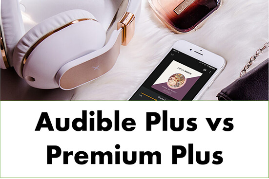 audible plus vs premium plus