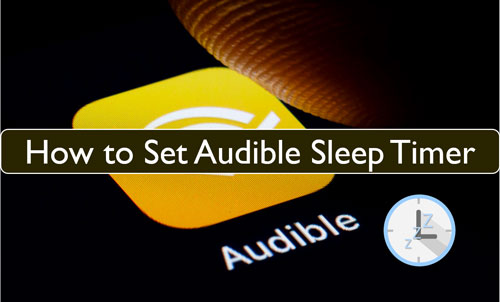 set audible sleep timer