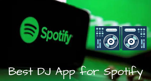 best dj software for spotify