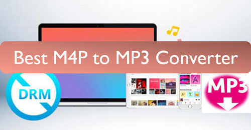 best m4p to mp3 converter to convert m4p to mp3