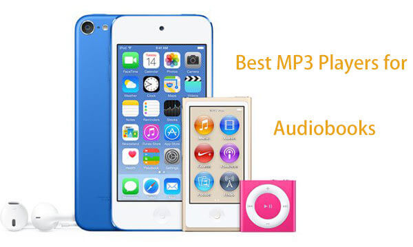 best mp3 player for audiobooks