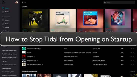 how to stop tidal from opening on startup