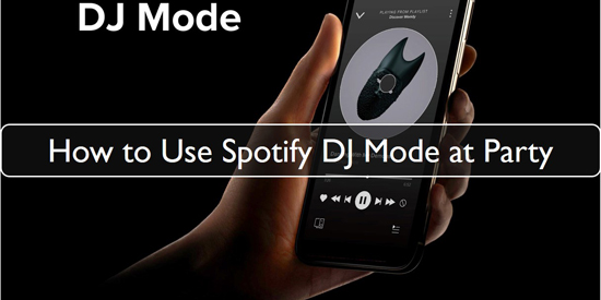 how to use spotify dj mode
