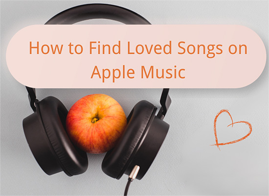 find loved songs on Apple Music