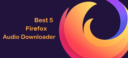 best 5 firefox mp3 downloader