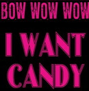 i want candy