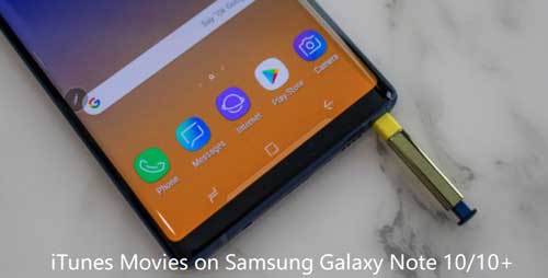 itunes videos on samsung galaxy note 10/10+