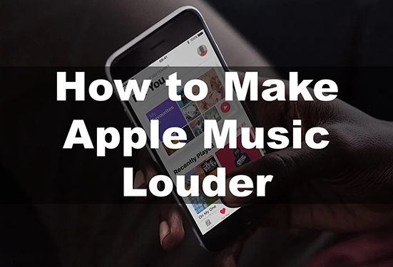 how to make apple music louder