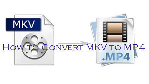 convert mkv to mp4