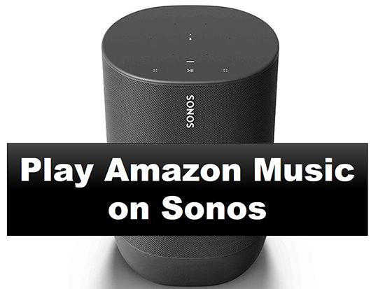 play amazon music on sonos