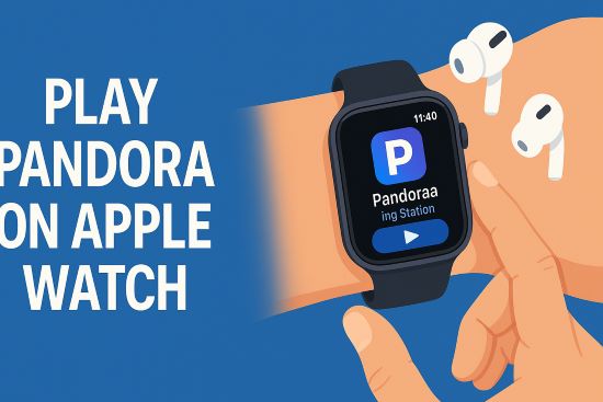 play pandora on apple watch