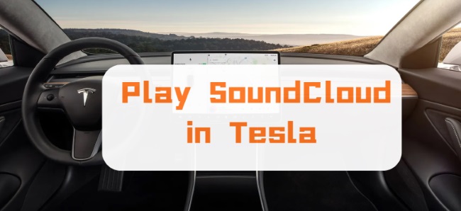 play soundcloud in tesla