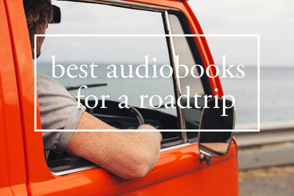 best audiobooks to road trips