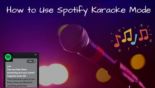 use spotify karaoke mode