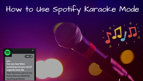 How to Use Karaoke Mode (2024): Apple Music, Spotify, and More