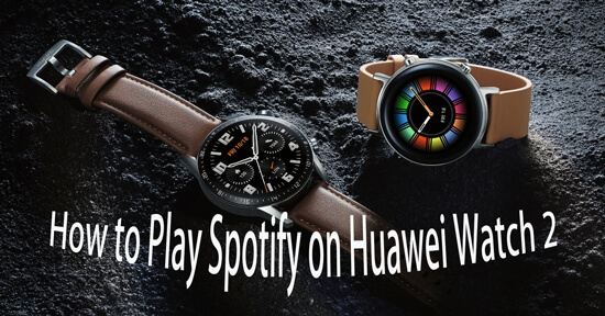huawei watch gt 2 spotify