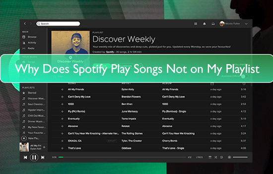 spotify playing songs not on my playlist