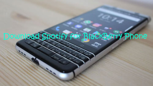 how to download spotify for blackberry