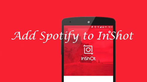 spotify to inshot