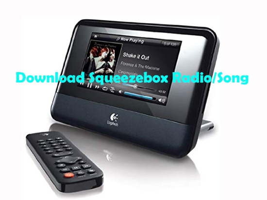 download squeezebox radio or song