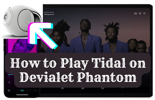 tidal music on devialet phantom