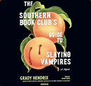 the southern book clubs guide to slaying vampires