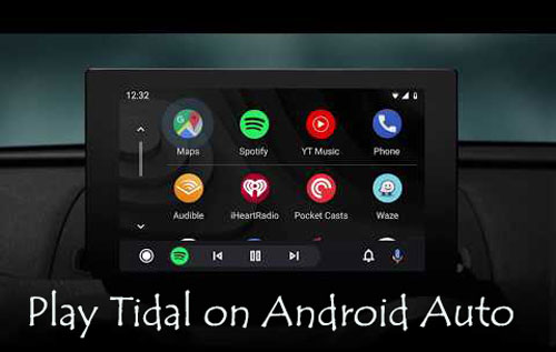 play tidal on android auto