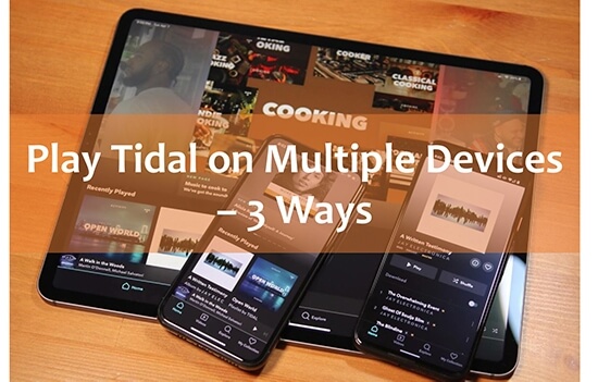 play tidal on multiple devices