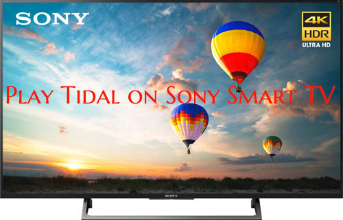 play tidal on sony smart tv