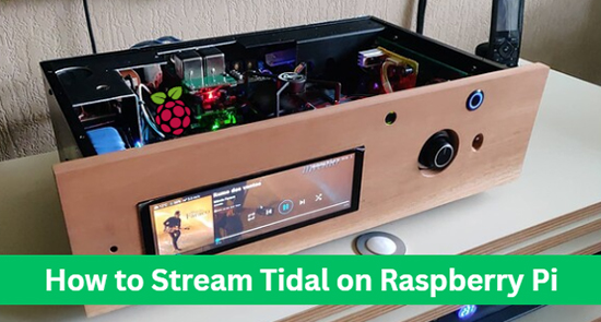 how to stream tidal on raspberry pi