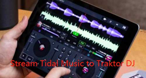 tidal traktor dj