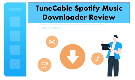 tunecable spotify music downloader review