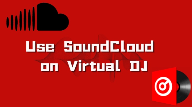 use soundcloud on virtual dj
