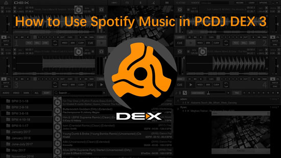 use spotify music in pcdj dex 3