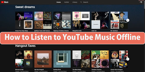 listen to youtube music offline